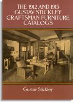 Gustav Stickley: 1912 and 1915 Craftsman Furniture Catalogs (Dover Publications)