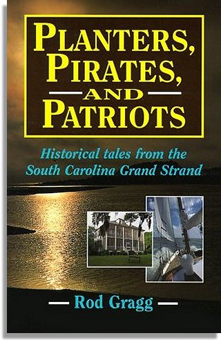Planters, Pirates, and Patriots (Rutledge Hill Press)