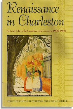 Renaissance in Charleston (University of Georgia Press)