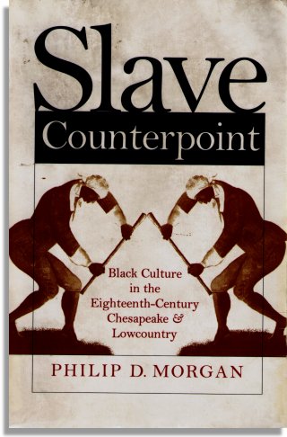 Slave Counterpoint (University of North Carolina Press)