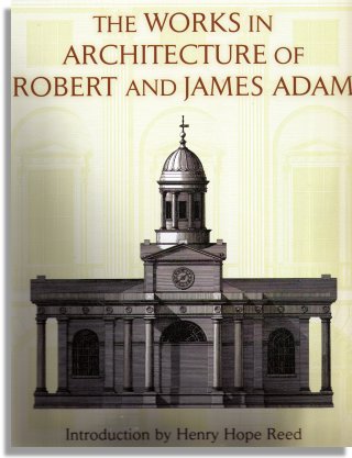 The Works in Architecture of Robert and James Adam (Dover Publications)