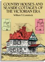 Comstock: Country Houses and Seaside Cottages of the Victorian Era (Dover Publications)