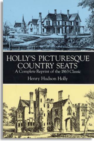 Henry Hudson Holly: Holly's Picturesque Country Seats (Dover Publications)
