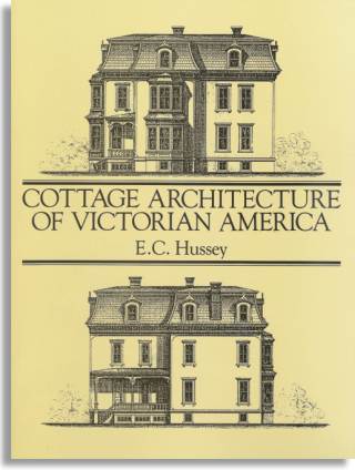 Cottage Architecture of Victorian America (Dover Publications)