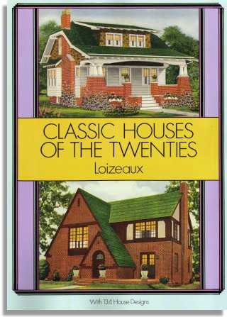 Loizeaux: Classic Houses of the Twenties (Dover Publications)