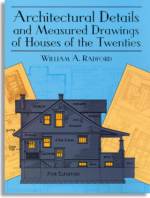 Architectural Details and Measured Drawings of Houses of the Twenties (Dover Publications)