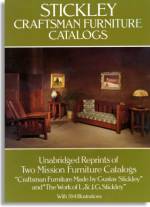 Gustav, Leopold, and J. George Stickley: Craftsman Furniture Catalogs (Dover Publications)