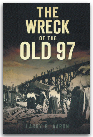 The Wreck of the Old 97 (The History Press)