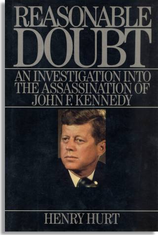 Reasonable Doubt: An Investigation into the Assassination of John F. Kennedy (Holt, Rinehart and Winston)